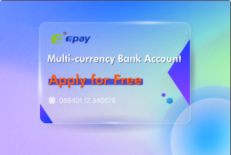 【Breaking】0 Fee for Multi-currency Bank Account Opening